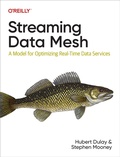 Cover: Streaming Data Mesh - O'Reilly