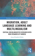 Cover: Migration, Adult Language Learning and Multilingualism - Routledge