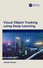 Cover: Visual Object Tracking using Deep Learning - CRC Press