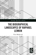 Cover: The Biographical Landscapes of Raphael Lemkin - Routledge