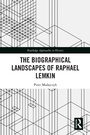 Cover: The Biographical Landscapes of Raphael Lemkin - Routledge