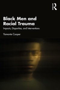Abbildung von: Black Men and Racial Trauma - Routledge