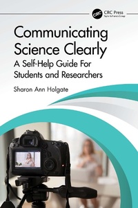 Enlarge image Cover: Communicating Science Clearly - CRC Press
