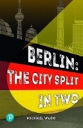 Cover: Rapid Plus Stages 10-12 11.8 Berlin: The City Split in Two - Pearson Education Limited