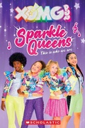 Cover: XOMG Pop: Sparkle Queens - Scholastic US