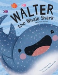Cover: Walter the Whale Shark - Flowerpot Press