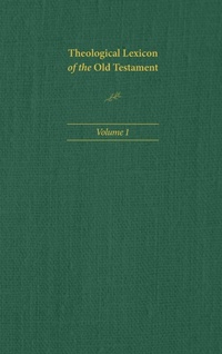 Enlarge image Cover: Theological Lexicon of the Old Testament - Tyndale House Publishers