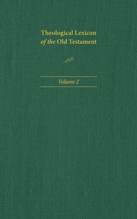 Enlarge image Cover: Theological Lexicon of the Old Testament - Tyndale House Publishers