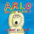 Cover: Arlo Needs Glasses (Revised Edition) - Workman Children's