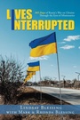 Cover: Lives Interrupted - WestBow Press