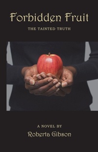Enlarge image Cover: Forbidden Fruit - Xulon Press