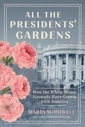 Cover: All the Presidents' Gardens - Timber Press