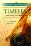 Cover: Timeless--Ancient Psalms for the Church Today, Volume Three - Abilene Christian University Press