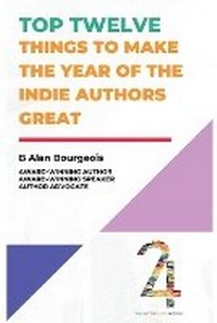 Abbildung von: Top Twelve Things to Make the Year of the Indie Authors Great - Texas Authors Institute of History, Inc.