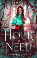 Cover: Hour of Need - White Moonlight Press