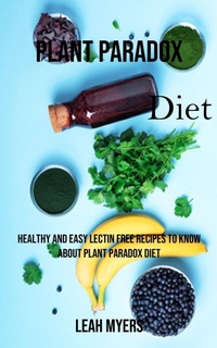 Abbildung von: Plant Paradox Diet - Robert Corbin