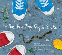 Enlarge image Cover: This Is a Tiny Fragile Snake - Groundwood Books Ltd ,Canada