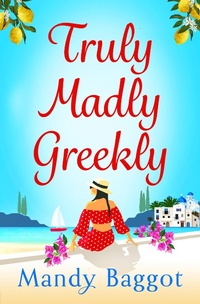 Abbildung von: Truly, Madly, Greekly - Boldwood Books Ltd