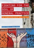 Cover: Fighting for the Soul of General Practice - Intellect Books