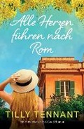 Cover: Alle Herzen fuehren nach Rom - Bookouture