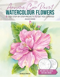 Abbildung von: Anyone Can Paint Watercolour Flowers - Search Press Ltd