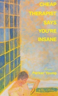 Cover: Cheap Therapist Says You're Insane - Future Tense Books