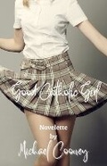 Cover: Good Catholic Girl - Elj Publications