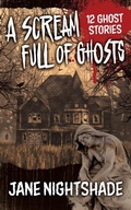 Cover: A Scream Full of Ghosts - Dark Ink