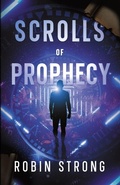 Cover: Scrolls of Prophecy - Strong Stories, LLC