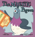 Cover: The Majestic Pigeon - Lawley Enterprises LLC