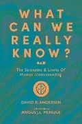 Cover: What Can We Really Know? - 1517 Publishing