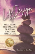 Cover: Life By Design - GWN Publishing LLC