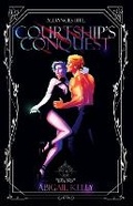 Cover: Courtship's Conquest - Abigail Kelly