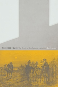 Abbildung von: Race and Police - Rutgers University Press
