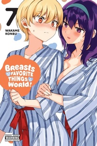 Enlarge image Cover: Breasts Are My Favorite Things in the World!, Vol. 7 - Yen Press