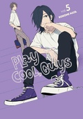 Cover: Play It Cool, Guys, Vol. 5 - Yen Press