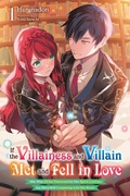 Cover: If the Villainess and Villain Met and Fell in Love, Vol. 1 (light novel) - Yen Press