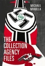 Cover: The Collection Agency Files - Exile Editions