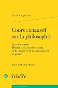 Cover: Cours Exhaustif Sur La Philosophie - Classiques Garnier