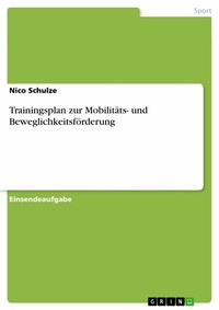 Abbildung von: Trainingsplan zur Mobilitäts- und Beweglichkeitsförderung - GRIN Verlag