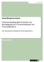 Bild: Naturraumpaedagogik als Ansatz zur Bewaeltigung der Corona-Pandemie bei Vorschulkindern - GRIN Verlag