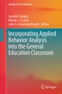 Cover: Incorporating Applied Behavior Analysis into the General Education Classroom - Springer