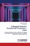 Cover: A Magical Wand in Periodontal Treatment - Laser - LAP Lambert Academic Publishing