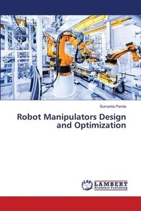 Enlarge image Cover: Robot Manipulators Design and Optimization - LAP Lambert Academic Publishing