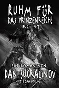 Cover: Ruhm fuer das Prinzenreich! (Disgardium Buch #9) - Magic Dome Books