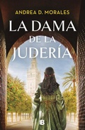 Cover: La dama de la juderia / The Lady in the Jewish Quarter - Ediciones B, SA