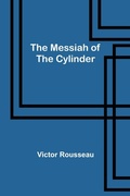 Cover: The Messiah of the Cylinder - ALPHA EDITION