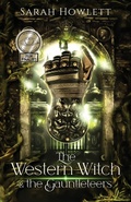 Cover: The Western Witch and the Gauntleteers - Butterdragons Publishing