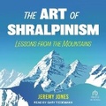 Cover: The Art of Shralpinism - Tantor Audio
