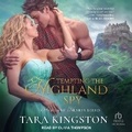 Cover: Tempting the Highland Spy - Tantor Audio